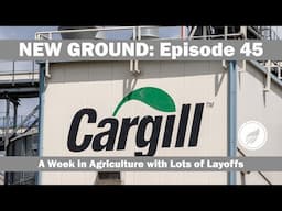 Farm & Ranch Insights From New Ground: Episode 45