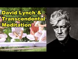 David Lynch & Transcendental Meditation