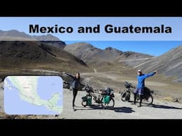 Cycling Mexico and Guatemala // Cycling around the world