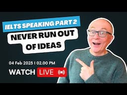 8 ways to generate IDEAS in IELTS Speaking Part 2