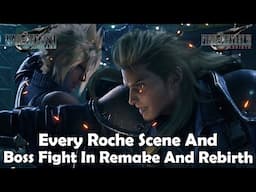 Final Fantasy 7: Remake/Rebirth - All Roche Cutscenes and Boss Fights In The Remake Series