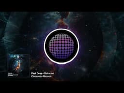 Paul Deep - Refracted [Clubsonica Records]