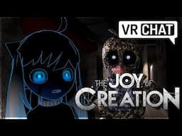 The Joy of Creation... in VRChat!