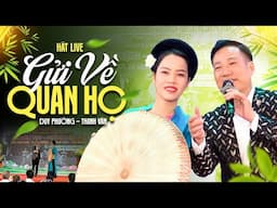 Gửi Về Quan Họ - Duy Phường & Thanh Vân | Nhạc Trữ Tình Mới Nhất 2025