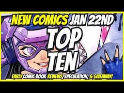 Top 10 New Comic Books January 22nd 2025 🔥 Reviews, Covers, & Giveaway 🔥 Best NCBD Vids On YouTube