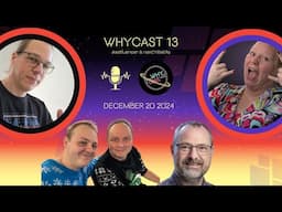 WHYcast Episode 13 - WHY2025 Podcast