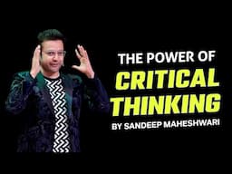 The Power of Critical Thinking By Sandeep Maheshwari | Motivational Video For Students | Hindi