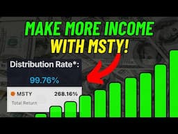 How To Make The Most Amount Of Income with MSTY!