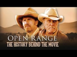 Kevin Costner Narrates the History Behind "Open Range" - Wild West Documentary