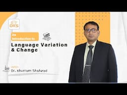 Language Variation & Change in Sociolinguistics