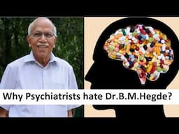 Why Psychiatrist hate BM Hegde? - The unknown facts about Psychotic drugs | B.M.Hegde latest speech