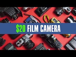 $20 Film Camera Challenge