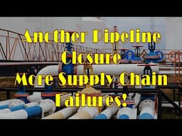 Another Oil Pipeline Closure as Supply Chain Worsens & Inflation sets new Records!