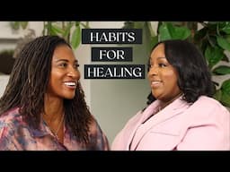 Habits for Healing and How to Prioritize Self-Care with Nakeia Homer