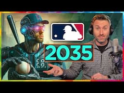 FIVE Predictions for MLB in 2035