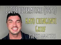 IGCSE LITERATURE (0475) - KAYO CHINGONYI - GRIEF ANALYSIS