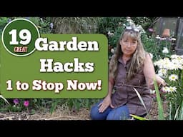 19 Gardening Hacks and 1 to Avoid! | Sensible Budget Gardening