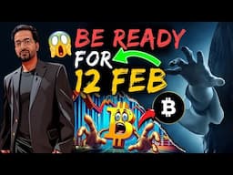 12 FEB 😨 Get Ready! Latest Crypto Market Analysis & BTC News Updates Today  📊