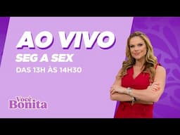 Você Bonita | Completo | Ao Vivo - 07/02/2025