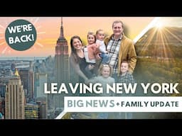 WE'RE COMING BACK! // Family Update, BIG SURPRISE! NYC Experience + Moving Plans // The Carnahan Fam