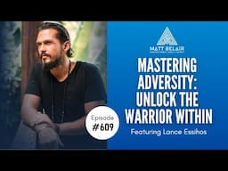 Lance Essihos: Mastering Adversity: Unlock the Warrior Within