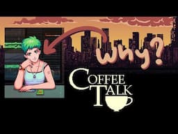 Characters You LOVE to HATE | Coffee Talk Play through Part 2