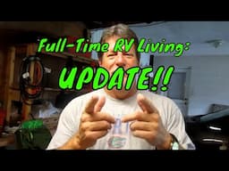 Full-Time RV Living Update:  Everything is On Schedule!!