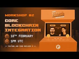 Core Gaming Hackathon Workshop #2 | Core Chain Integration 🎮