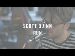 Scott Quinn - Run LIVE at Ont' Sofa Studios