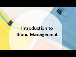 Introduction to Brand Management Video