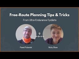 Free-Route Planning Tips & Tricks w/Piko Pulawski + Nicky Shaw