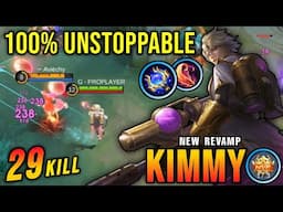 29 Kills No Death!! Kimmy Revamp 100% Unstoppable!! - New Revamp Tryout ~ MLBB