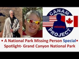 Missing 411 David Paulides Presents a National Park Special- Grand Canyon National Park Missing