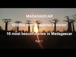 WONDERFUL MADAGASCAR - Best of Madagascar Island - 10 Sites à visiter - Part 1