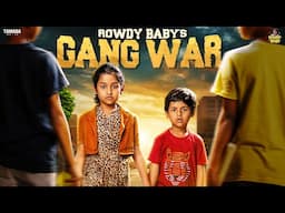 Rowdy baby's Gang War  | @RowdyBabyTamil  | Tamada Media