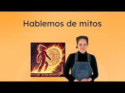 Hablemos de mitos - Spanish 3 for Teens!