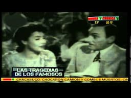 TRAGEDIA DE FAMOSOS -CRONICA TV - florencio parravicini   (121 PARTE)