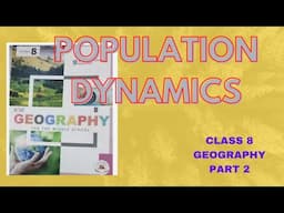 Population Dynamics|class8|Geography|part(2)|ICSE