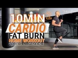 🔥 10 min CARDIO FAT BURN WORKOUT 2  🔥 | No Equipment | Training at home | Fitness Fat Burn with me