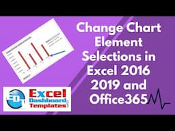 How to easily change chart element selections in Excel 2016 2019 and Office365