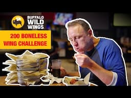 I was Challenged to EAT 200 Boneless Wings at BWW!!! - 2024 Restaurant Challenge #3