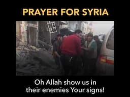 PRAYER FOR SYRIA Say Ameen.  #Aleppo