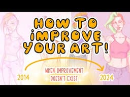 How to ✨Improve✨ your art! 💪😤