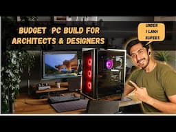 Affordable 2025 PC Build for Architects & Designers | Best Budget Workstation Setup