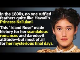 The Tragic Story of Princess Ka’iulani, The Hawaiian Rose