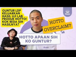 Guntur LDP Keluarkan Hasil Uji Lab Hotto! Apakah Overclaim? Pendapat Dr. Tirta!