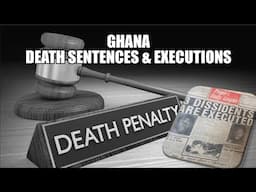 Ghana: List of Death Sentences and Executions 1982 -1991