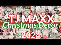 TJ MAXX CHRISTMAS DECOR 2024 SHOP WITH ME NEW ARRIVALS