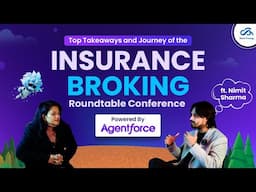 Nimit Sharma’s  Experience at the Insurance Broking Roundtable Conference - Powered by Agentforce