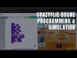 Crazyflie Drone Programming and Simulation with DroneBlocks